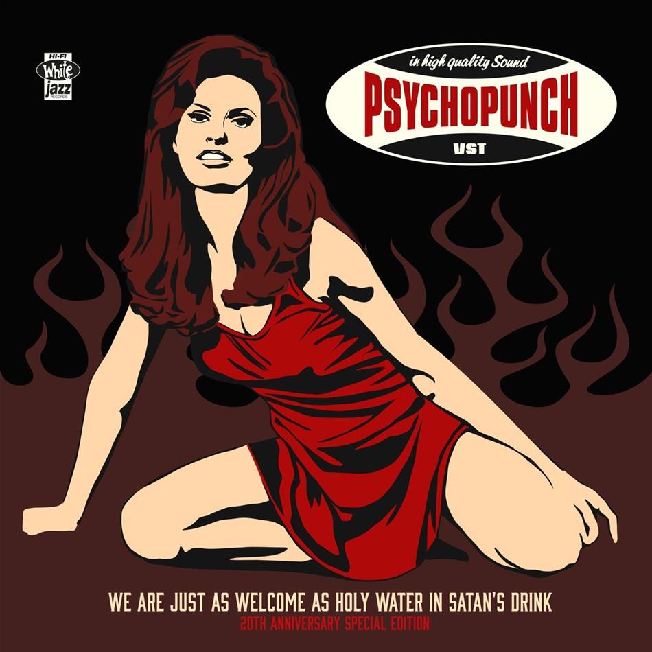 Psychopunch - We Are Just As Welcome As Holy 20th Anniversary Edition, LP