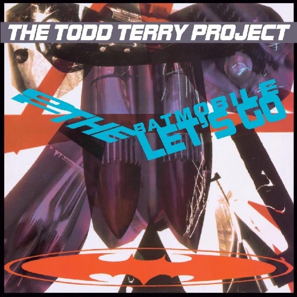 Todd Terry presents - To The Batmobile, Let's Go LP