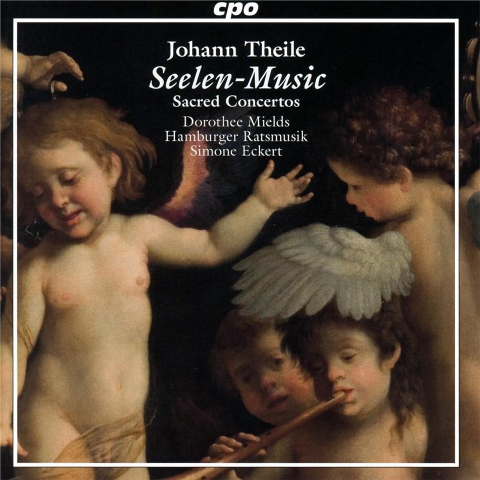 Dorothee Mields, Johann Theile (1646-1724), Simone Eckert & Hamburger Ratsmusik - Geistliche Kantaten - Seelen-Music
