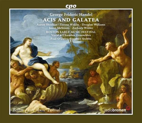 Teresa Wakim , Stephen Stubbs, Georg Friedrich Händel (1685-1759), Paul O'Dette & Boston Early Music Festival - Acis and Galatea 2 CDs