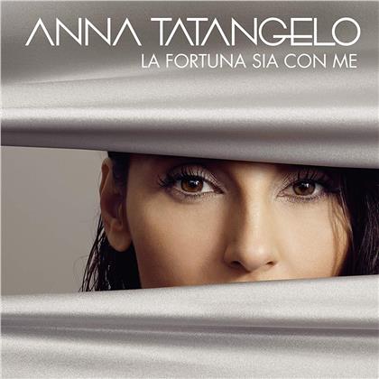 Anna Tatangelo - La Fortuna Sia Con Me