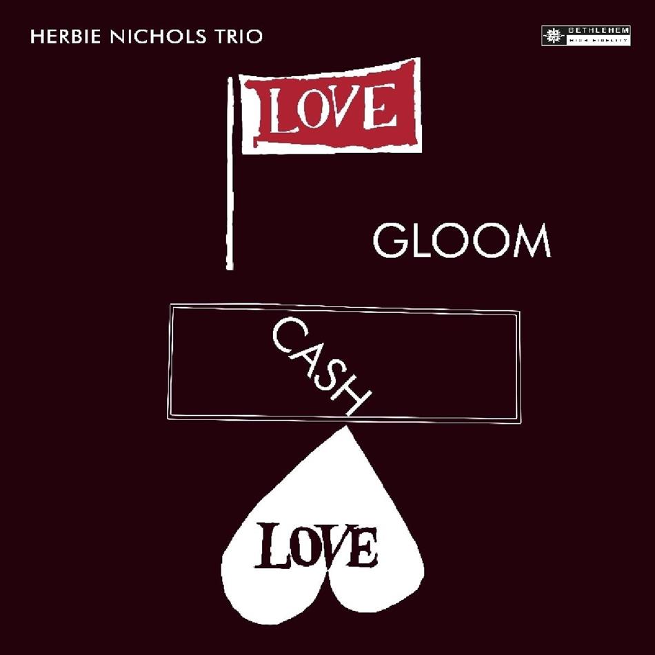 Herbie Nichols - Love,Gloom,Cash,Love 2019 Reissue, Vinyl Passion, LP
