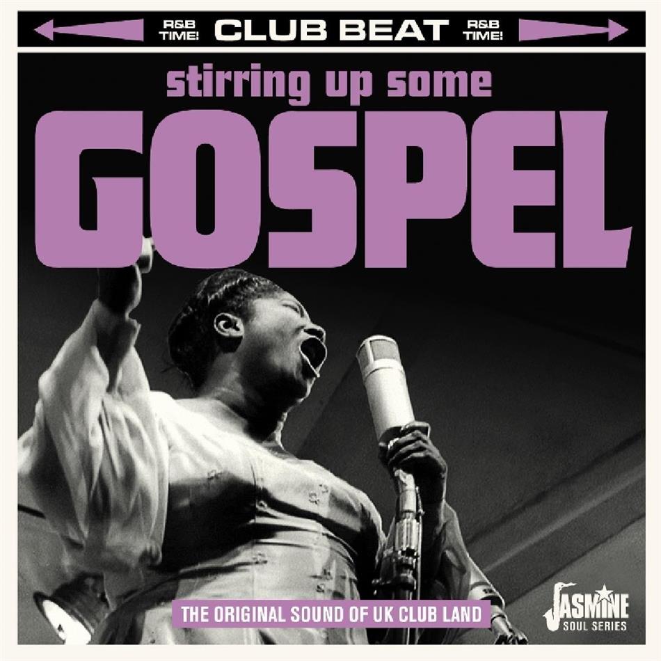 Stirring Up Some Gospel: Original Sound Of Uk Club