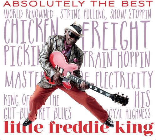 Little Freddie King - Absolutely The Best