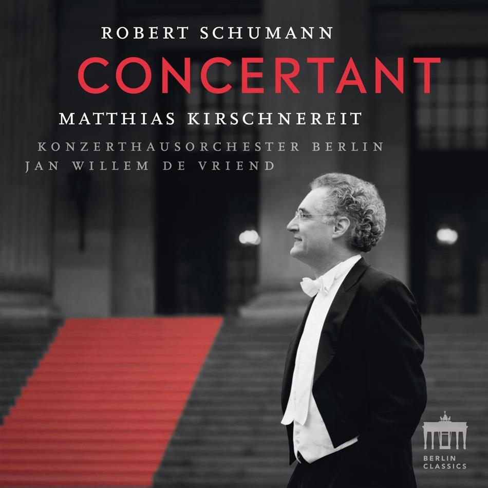 Robert Schumann (1810-1856), Jan Willem de Vriend, Matthias Kirschnereit & Konzerthausorchester Berlin - Concertant