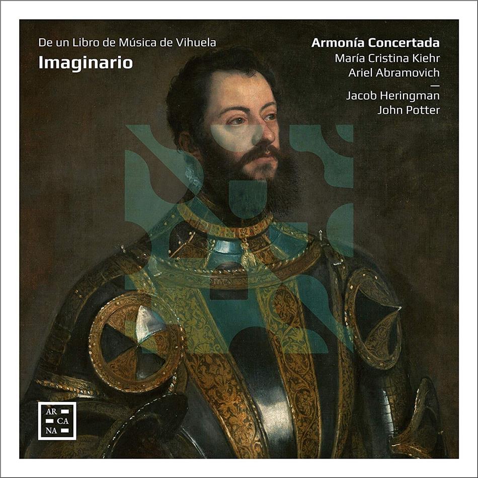Maria Cristina Kiehr, John Potter & Armonia Concertada - Imaginario De Un Libro De Musica De Vihuela