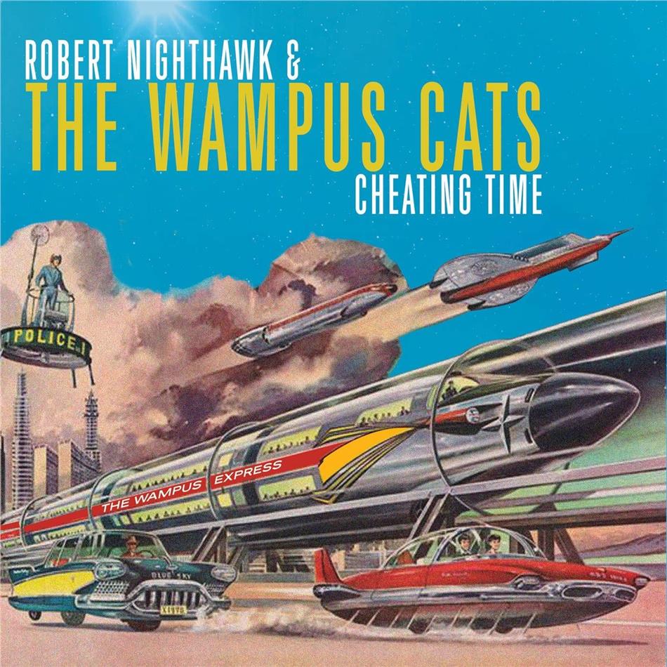 Robert Nighthawk & Wampus Cats - Cheating Time