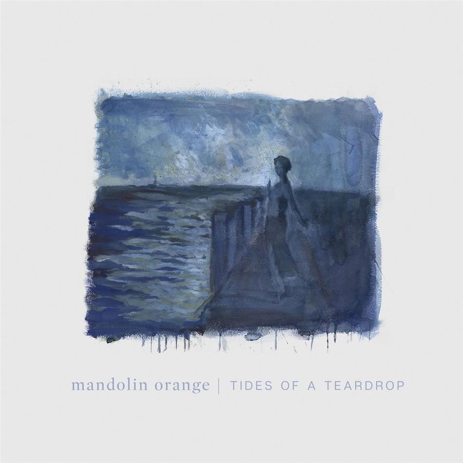 Mandolin Orange - Tides Of A Teardrop LP + Digital Copy