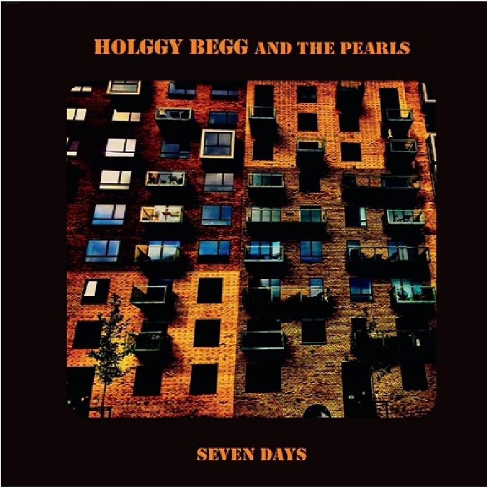 Holggy Begg & The Pearls - Seven Days