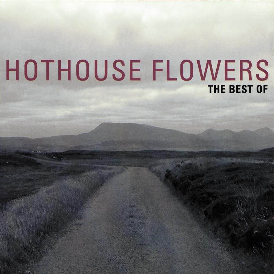 Hothouse Flowers - Best Of 2019 Reissue