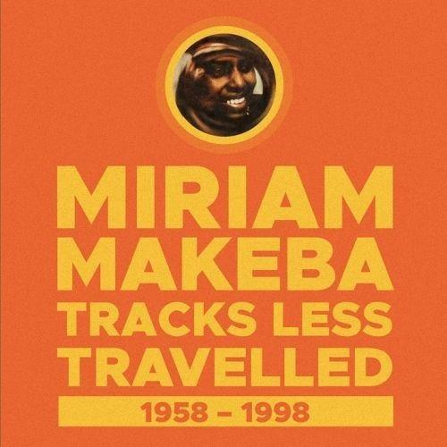 Miriam Makeba - Tracks Less Travelled 1958-1998