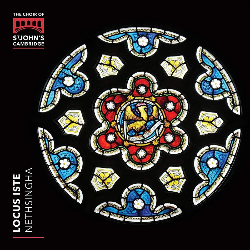 Choir Of St. John's College & Andrew Nethsingha - Locus Iste - Celebrates 150 Years of the Choir