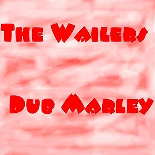 The Wailers - Dub Marley 2019 Reissue