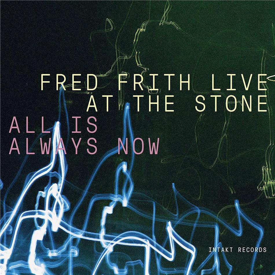 Fred Frith - Live At The Stone - Allis Always Now 3 CD