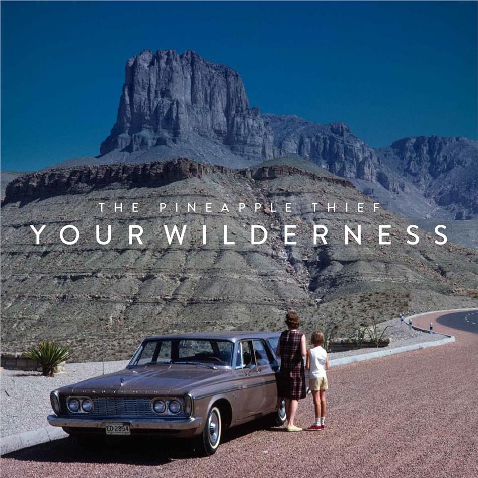 The Pineapple Thief - Your Wilderness 2019 Reissue, Kscope