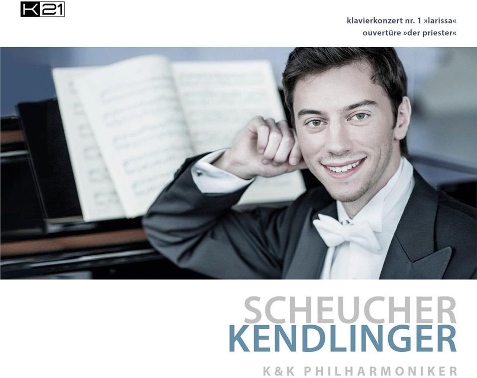 Matthias Georg Kendlinger, Philipp Scheucher & K&K Philharmoniker - Klavierkonzert Nr. 1 "Larissa" 2 CDs