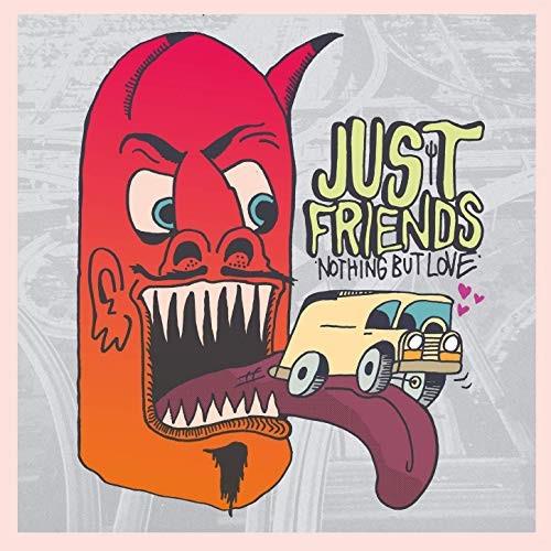 Just Friends - Nothing But Love 2019 Reissue, LP