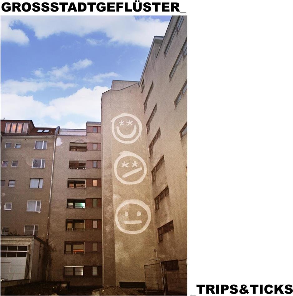 Grossstadtgeflüster - Trips & Ticks