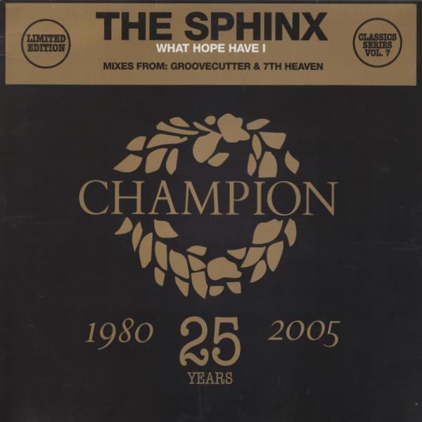 Sphinx - What Hope Have I - Incl. Groovecutter & 7th Heaven Remixes Limited Edition, 12" Maxi + CD