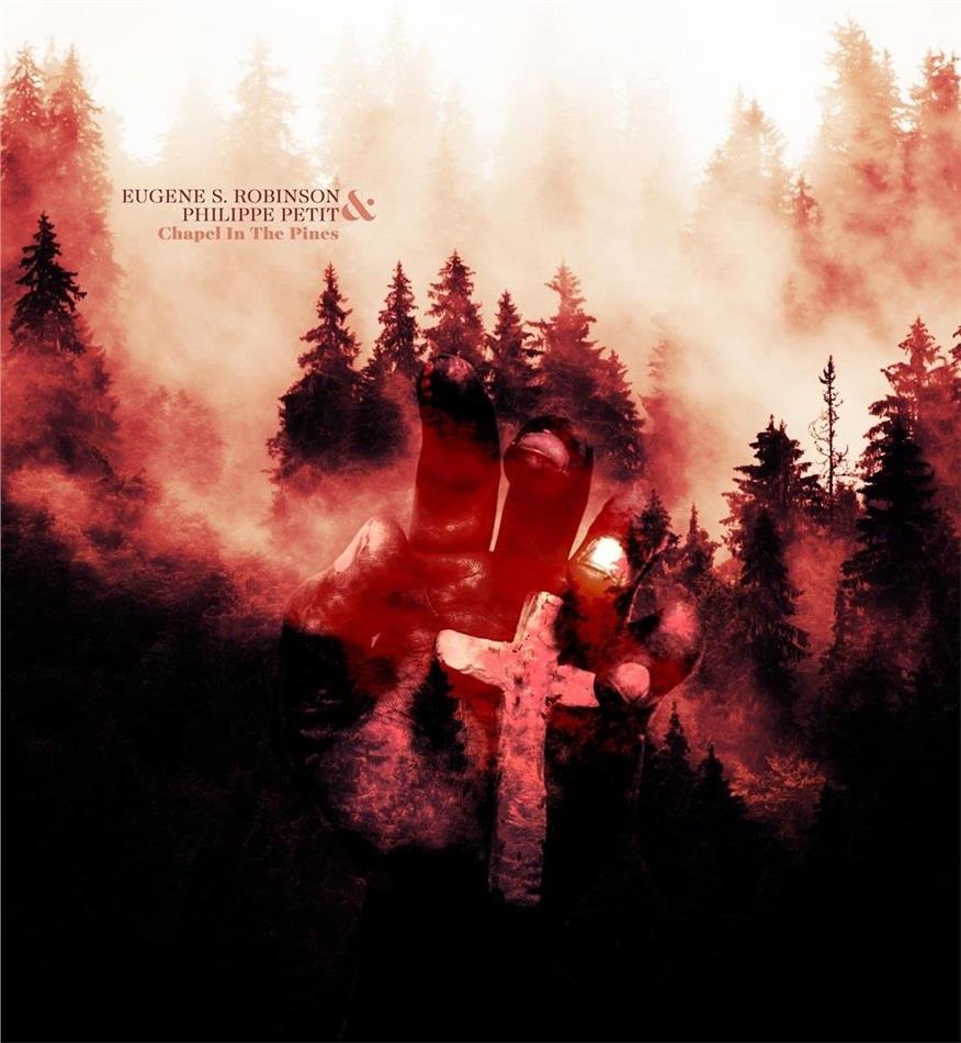 Eugene S. Robinson & Philippe Petit - Chapel In The Pines 2019 Reissue, LP