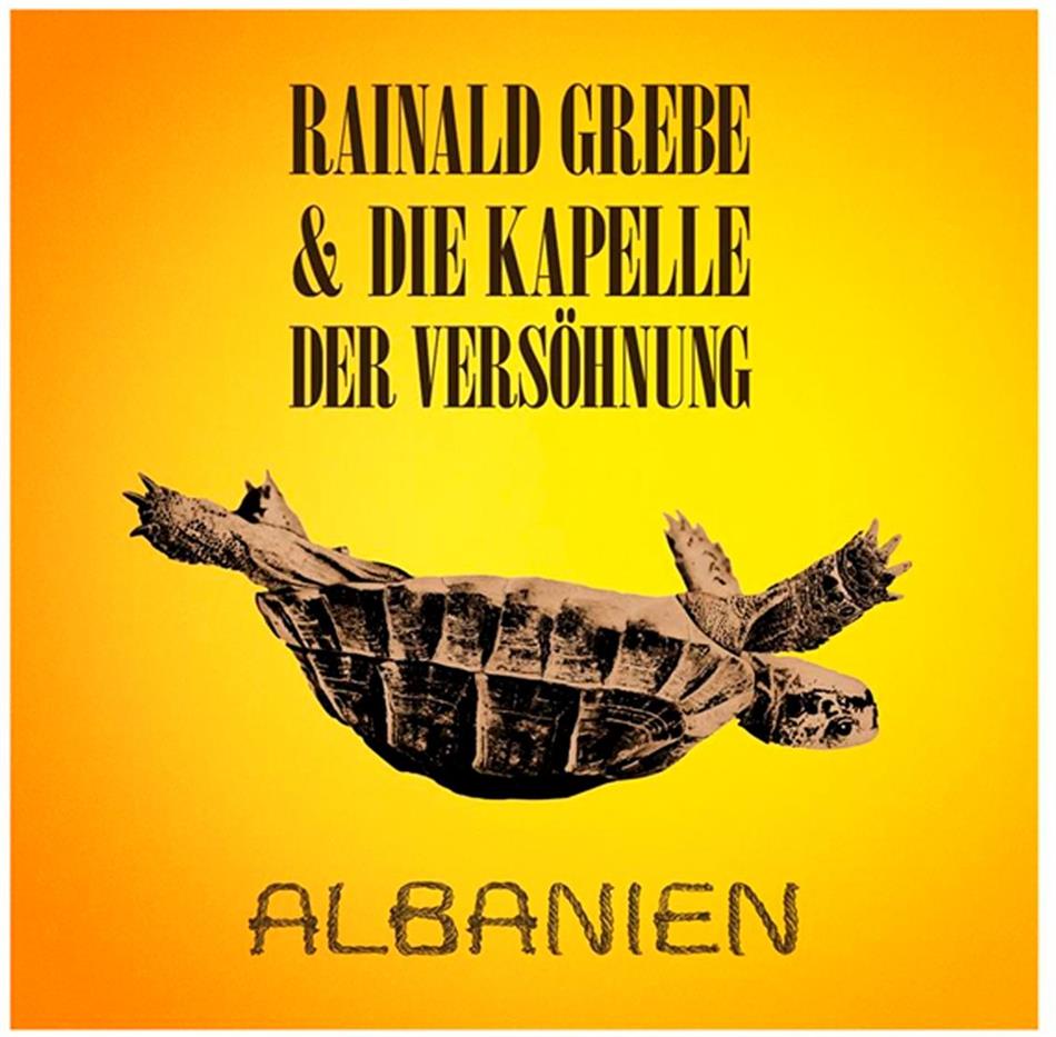 Rainald Grebe & Die Kapelle Der Versöhnung - Albanien