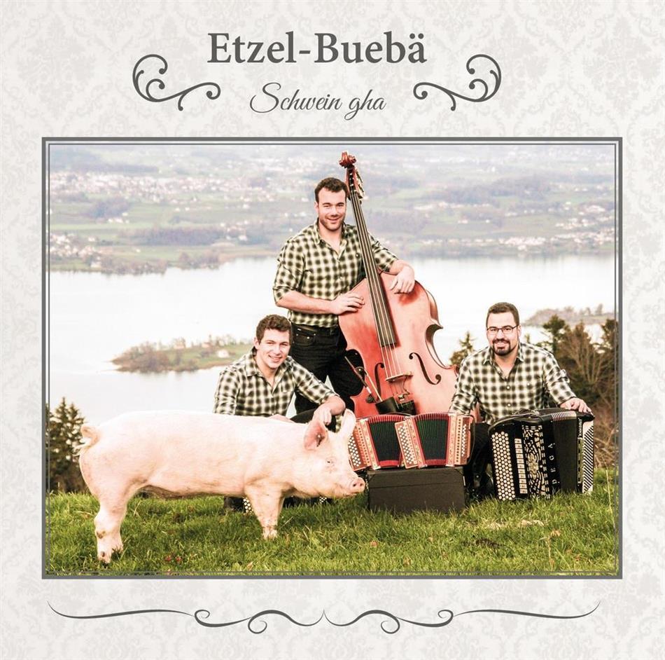 Etzel-Buebä - Schwein gha