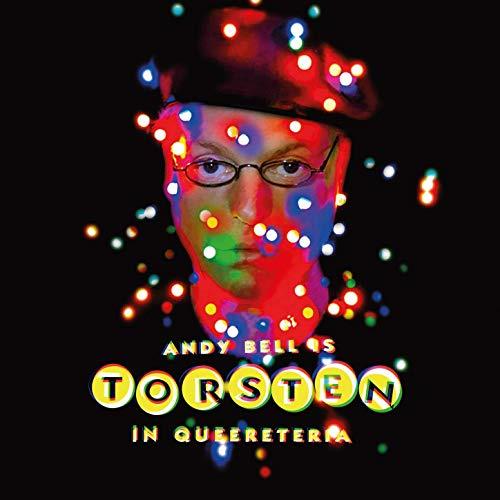 Andy Bell (Erasure) - Torsten In Queereteria