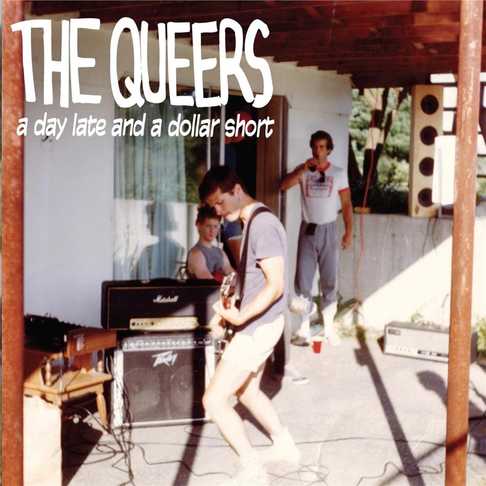 Queers - A Day Late And A Dollar Short 2019 Reissue