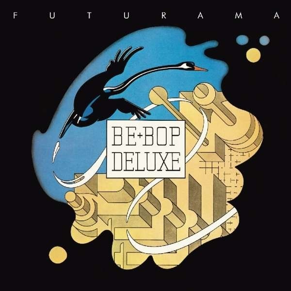 Be-Bop Deluxe - Futurama Remastered, 2 CDs