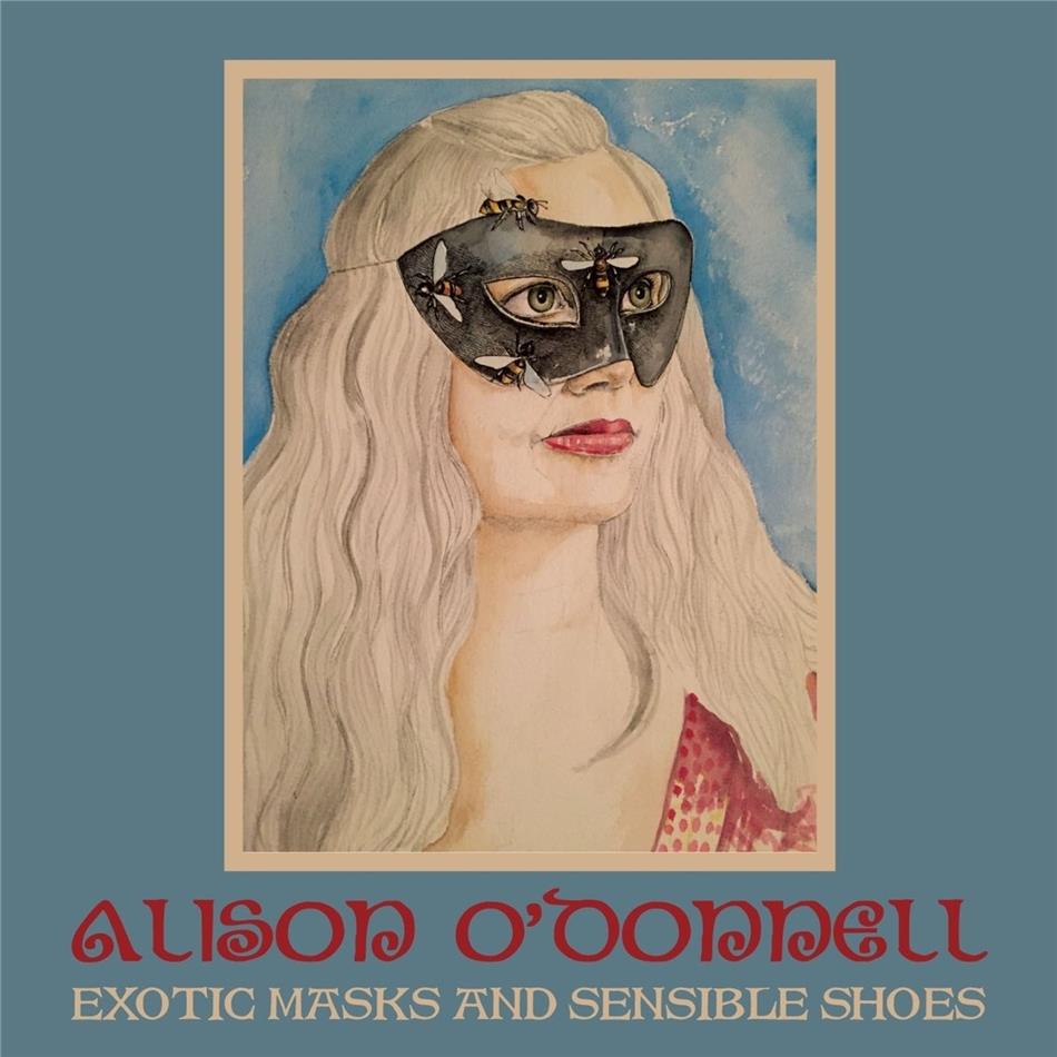 Alison O'Donnell - Exotic Masks And Sensible Shoes