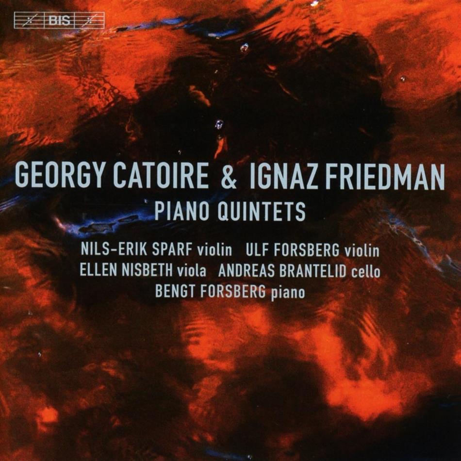 Georgy Catoire, Ignaz Friedman (1882-1948), Nils-Erik Sparf, Ulf Forsberg & Bengt Forsberg - Piano Quintets Hybrid SACD