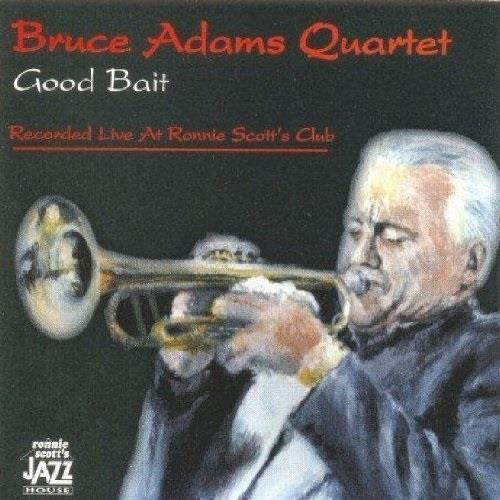 Bruce Adams - Good Bait
