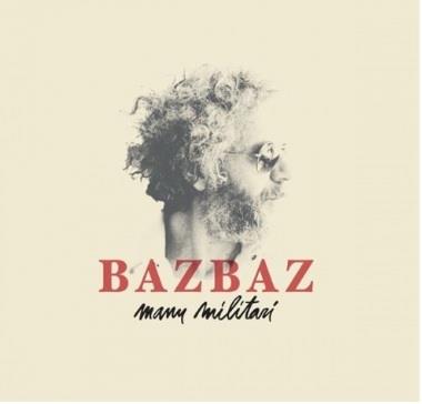 Bazbaz - Manu Militari LP
