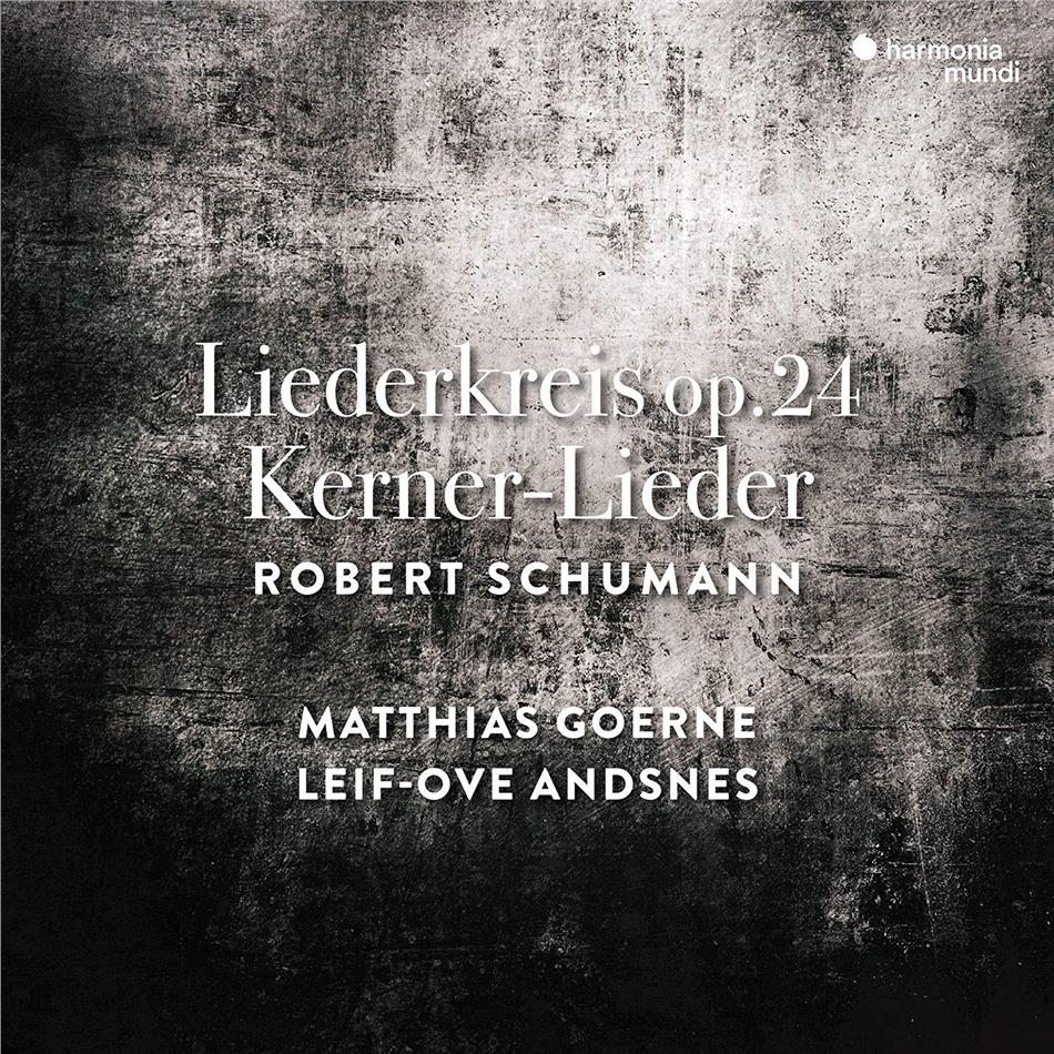 Matthias Goerne, Leif Ove Andsnes & Robert Schumann (1810-1856) - Liederkreis Op. 24 & Kernerlieder. Op. 35