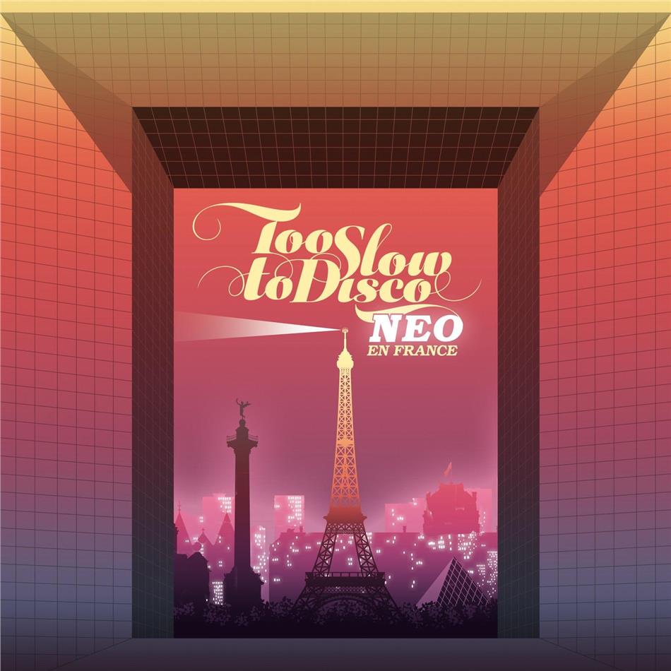 Too Slow To Disco NEO - En France