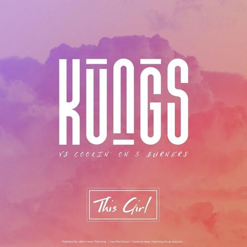 Kungs Vs. Cookin' On 3 Burners - This Girl / I Feel So Bad Feat. Ephemerals 7" Single