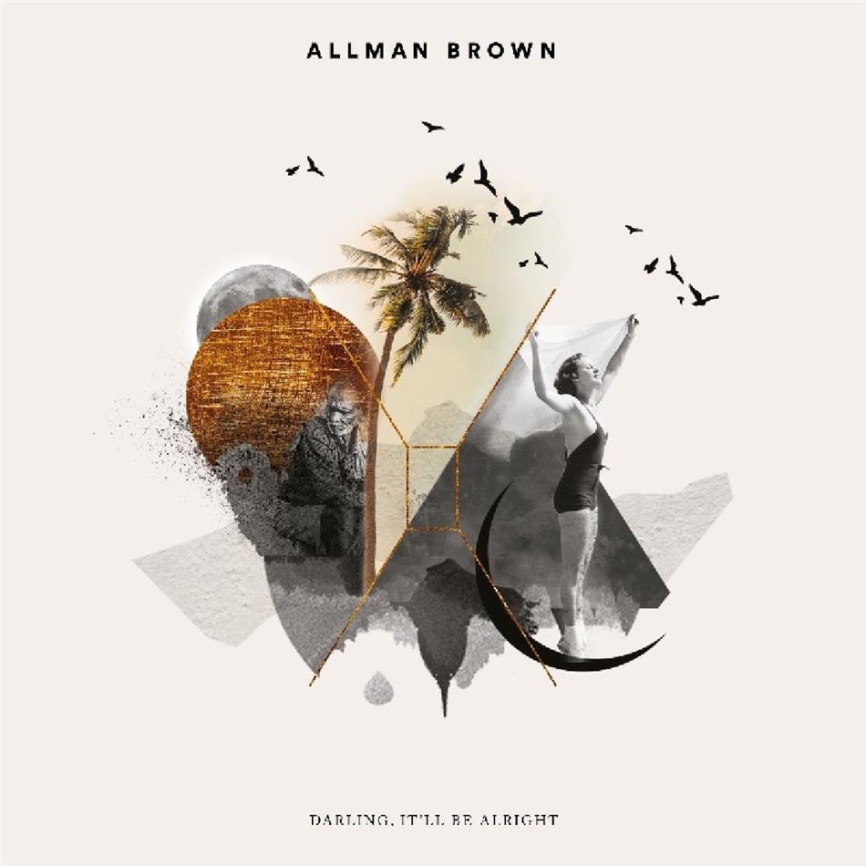 Allman Brown - Darling. Itll Be Alright