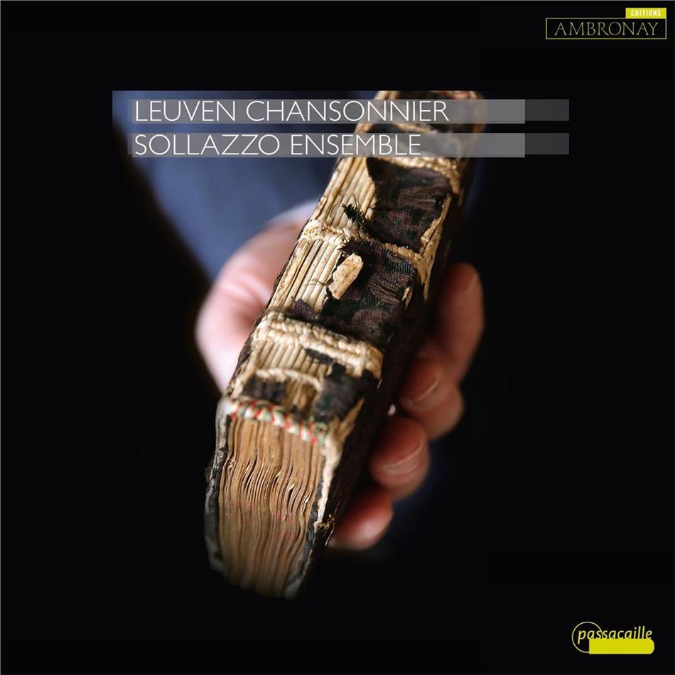 Sollazzo Ensemble, Johannes Ockeghem (ca.1420-1497) & Gilles Binchois - Leuven Chansonnier Vol. 1