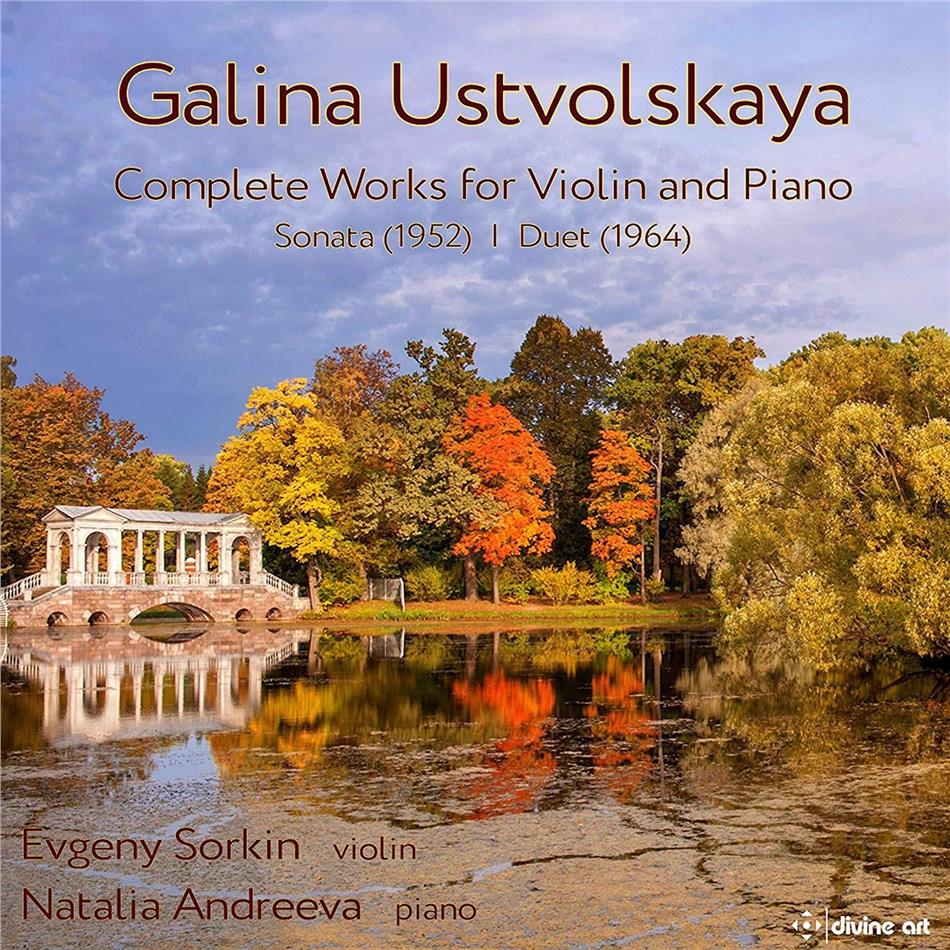 Evgeny Sorkin, Natalia Andreeva & Galina Ustvolskaya (1919-2007) - Musik Für Violine & Klavier