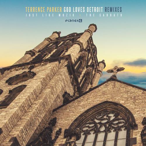 Terrence Parker - God Loves Detroit Remixes 12" Maxi