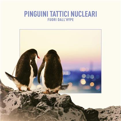 Pinguini Tattici Nucleari - Fuori Dall'hype