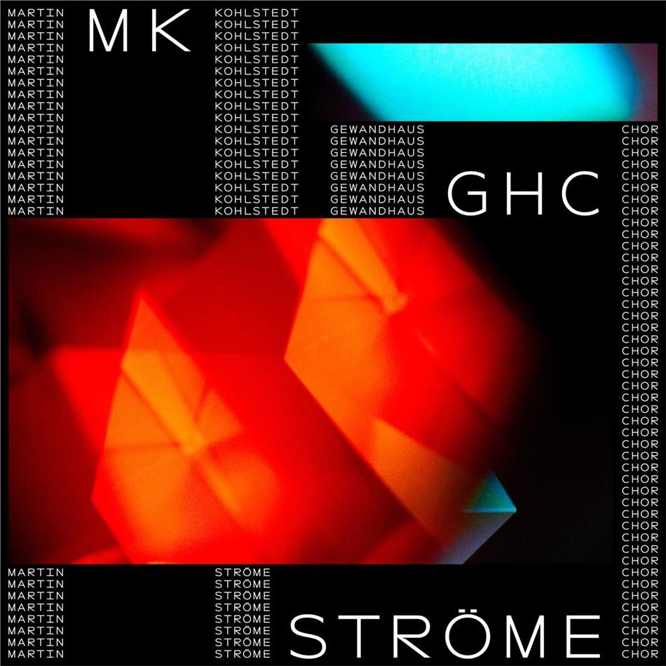 Martin Kohlstedt & Gewandhaus Chor - Ströme (feat. Gewandhaus Chor) 2 LPs