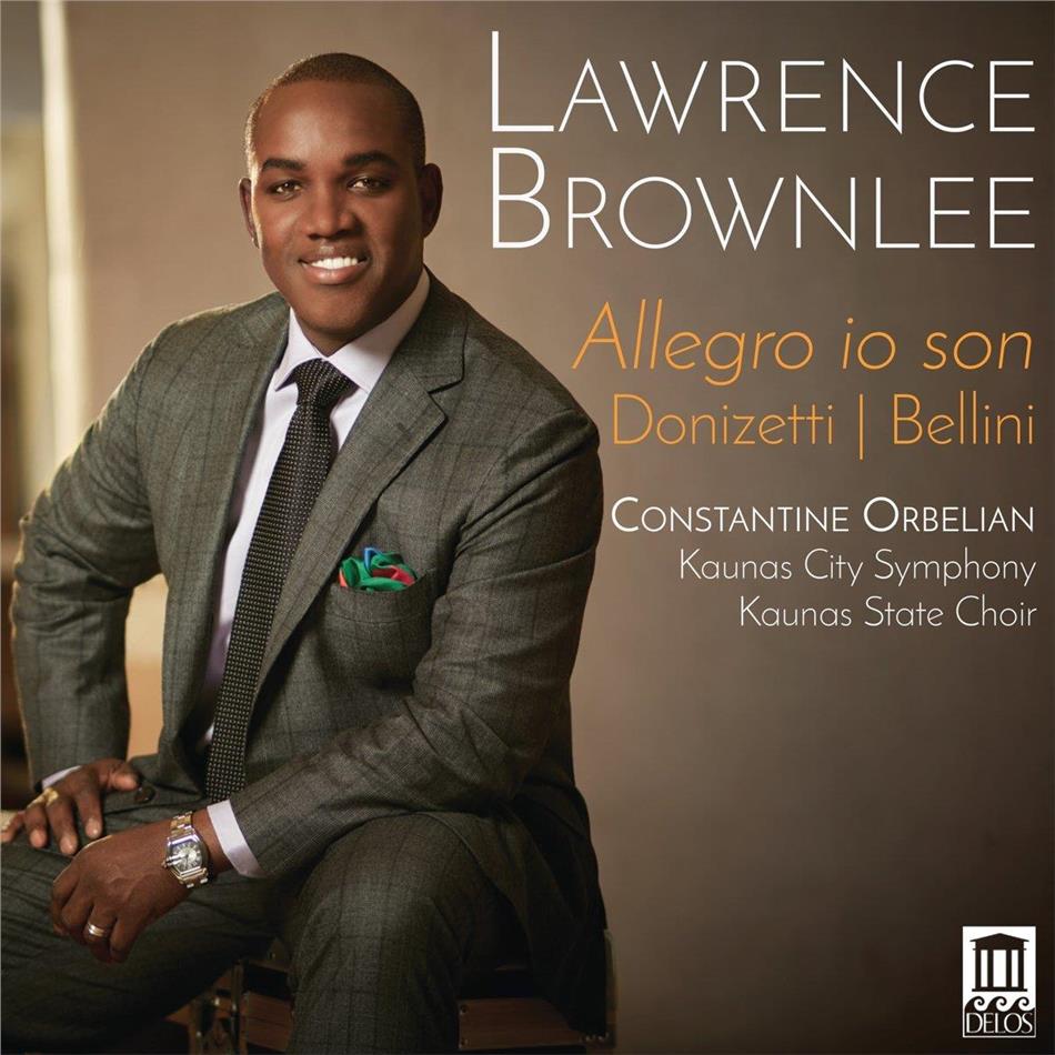 Lawrence Brownlee, Kaunas State Choir, Gaetano Donizetti (1797-1848) & Vincenzo Bellini (1801-1835) - Allegro Io Son - Bel Canto Arias