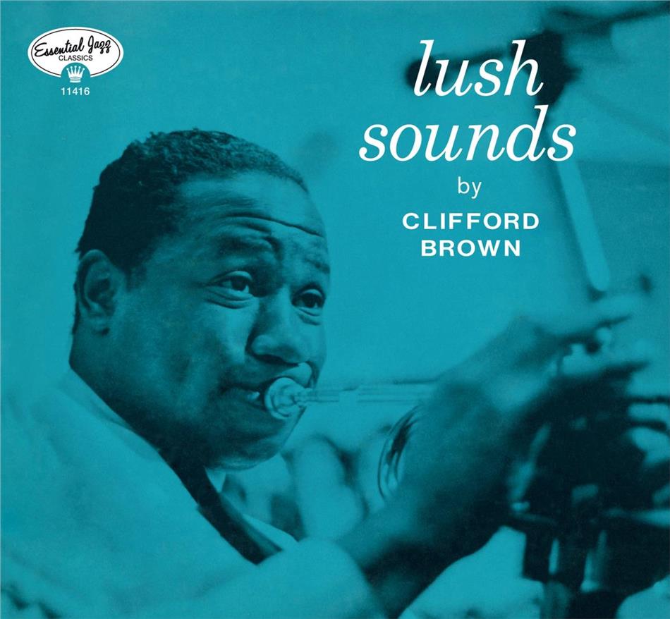 Clifford Brown - Lush Sounds 500 Copies, 7 Bonustracks, American Jazz Classics