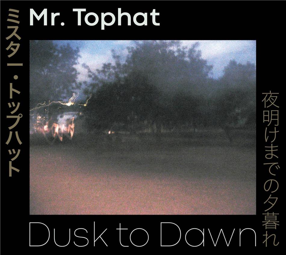 Mr. Tophat - Dusk To Dawn Parts I. II & III 3 CDs