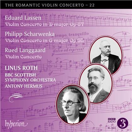 Eduard Lassen (1830-1904), Philipp Scharwenka (1847-1917), Rued Langgaard (1893-1952), Antony Hermus, Linus Roth, &hellip; - Romantic Violin Concertos