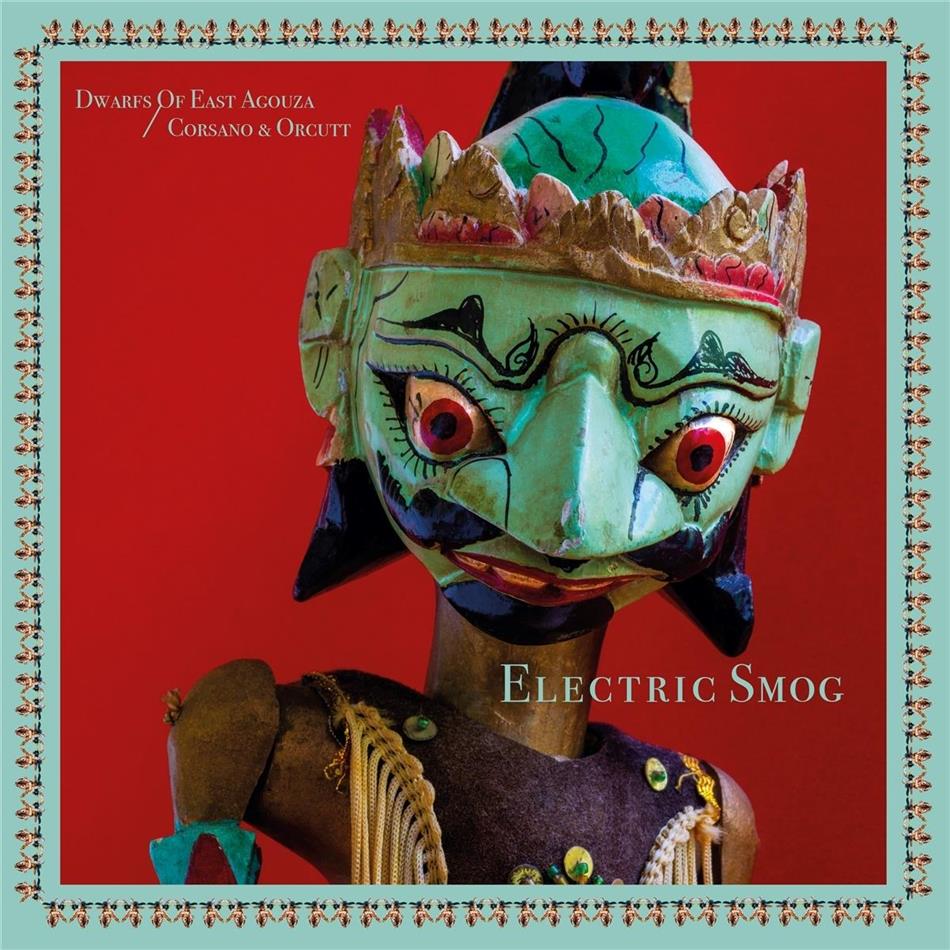 Dwarfs Of East Agouza & CHR - Electric Smog LP