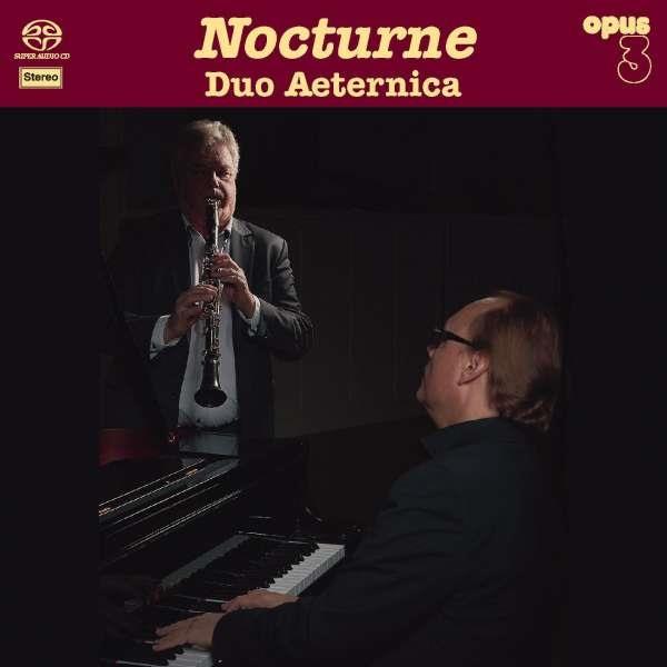 Duo Aeternica, Kjell Fageus & Love Derwinger - Nocturne SACD