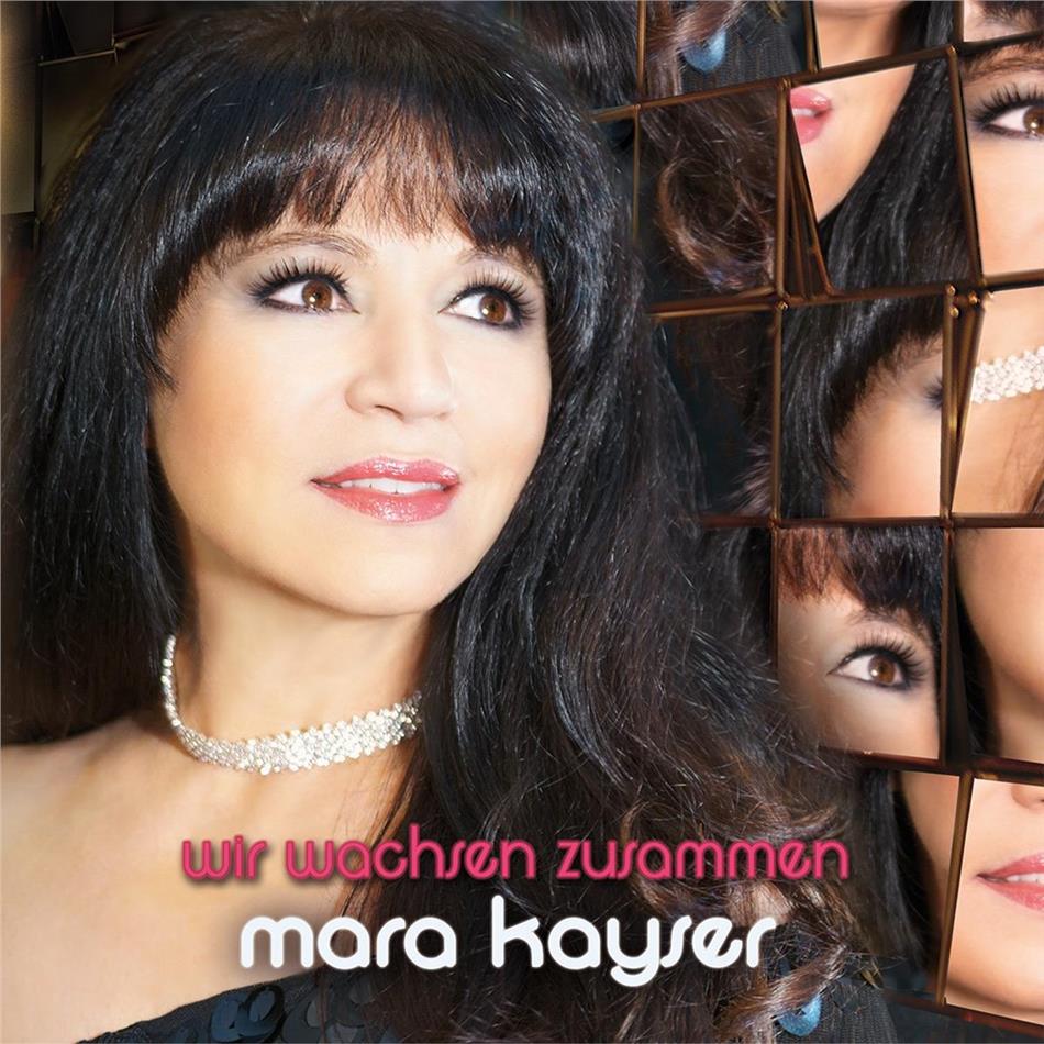 Mara Kayser - Wir Wachsen Zusammen