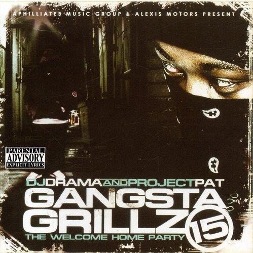 DJ Drama & Project Pat - Gansta Grillz 15